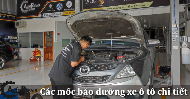 các mốc bảo dưỡng xe ô tô cần lưu ý