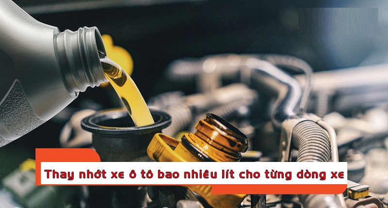 Thay nhớt xe ô tô bao nhiêu lít | Hình ảnh minh họa quy trình thay nhớt